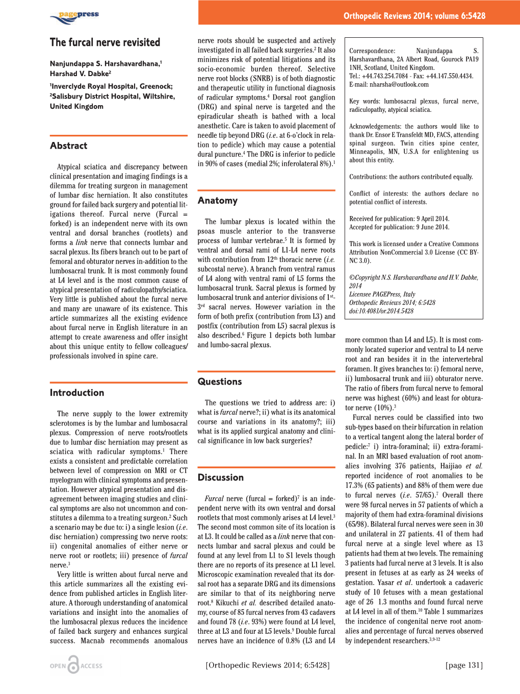 The Furcal Nerve Revisited Nerve Roots Should Be Suspected and Actively Investigated in All Failed Back Surgeries.2 It Also Correspondence: Nanjundappa S