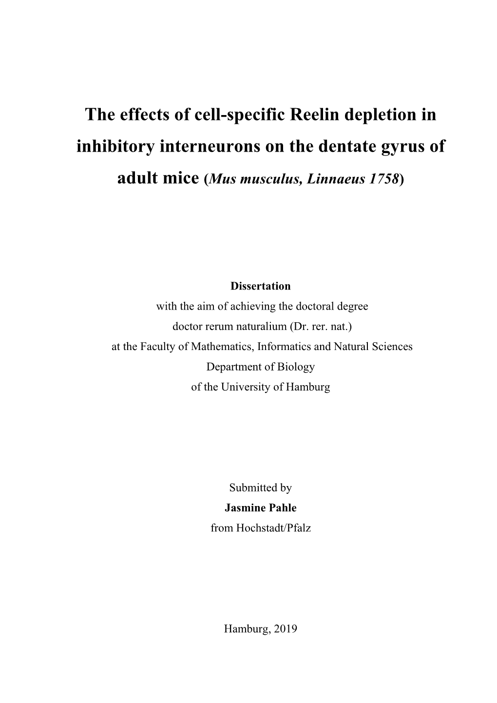 The Effects of Cell-Specific Reelin Depletion in Inhibitory Interneurons on the Dentate Gyrus of Adult Mice (Mus Musculus, Linnaeus 1758)