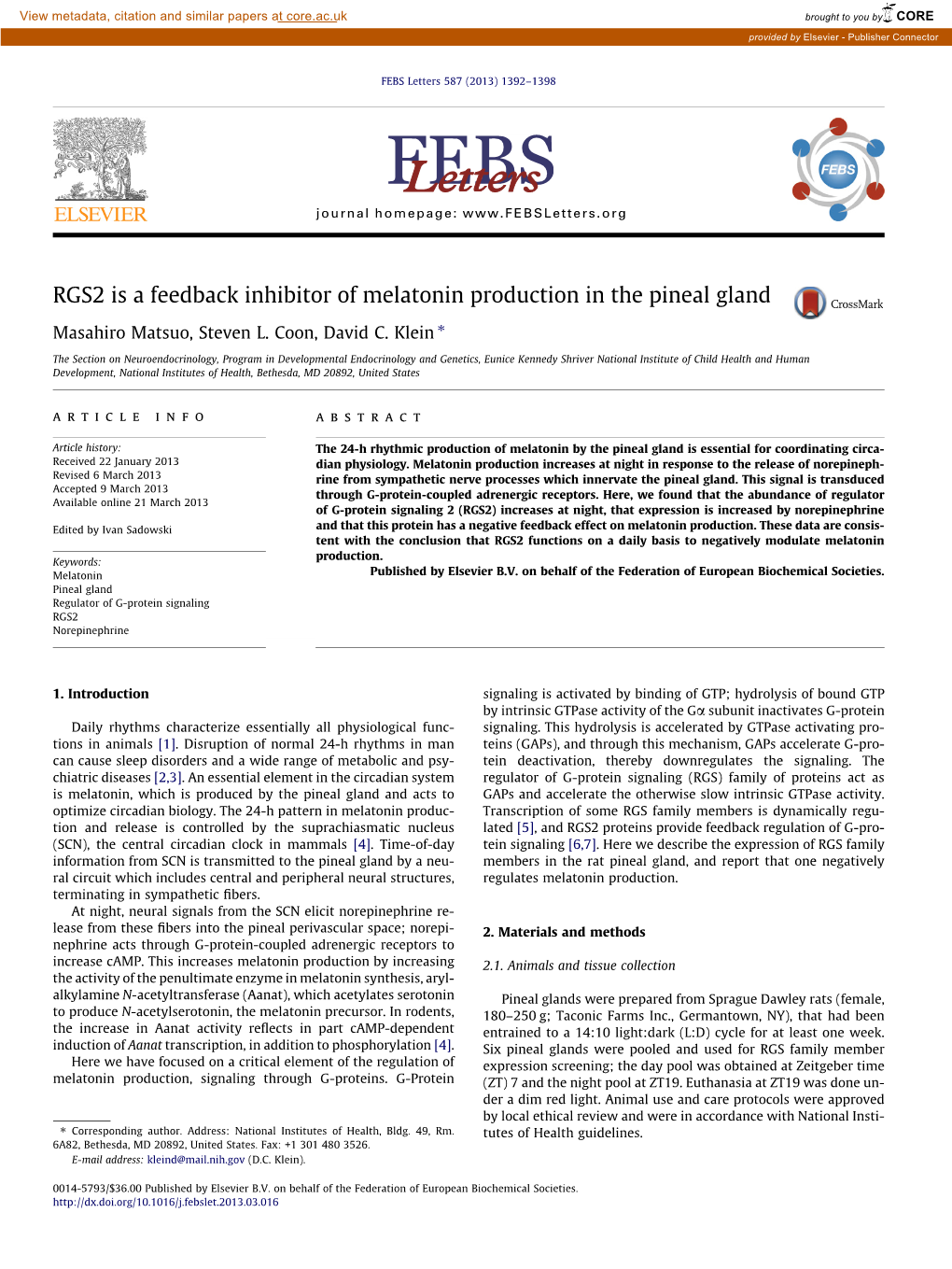 RGS2 Is a Feedback Inhibitor of Melatonin Production in the Pineal Gland ⇑ Masahiro Matsuo, Steven L