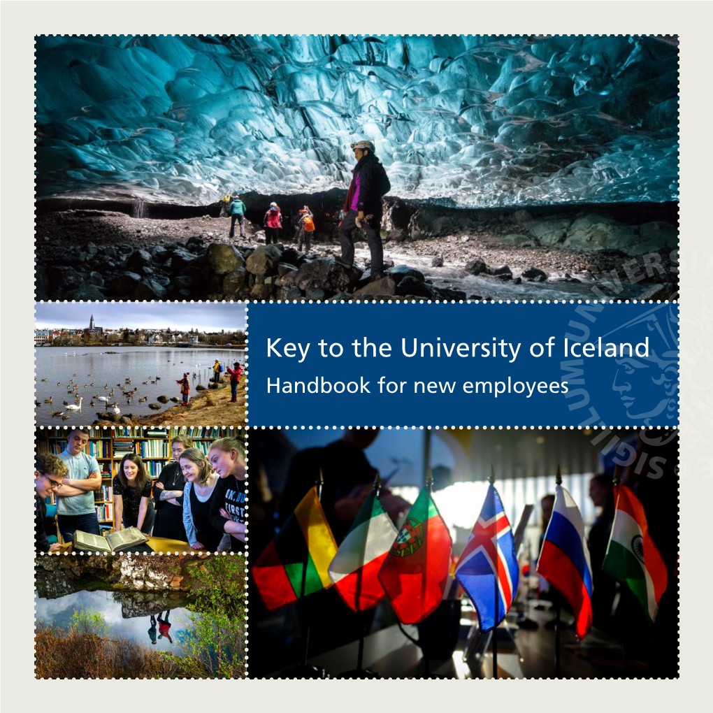 Key to the University of Iceland Handbook for New Employees the University of Iceland – University of the Future