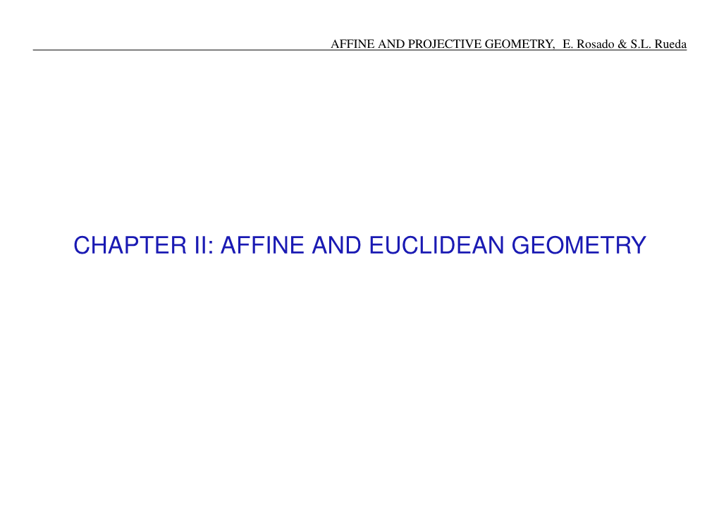 Chapter Ii: Affine and Euclidean Geometry Affine and Projective Geometry, E