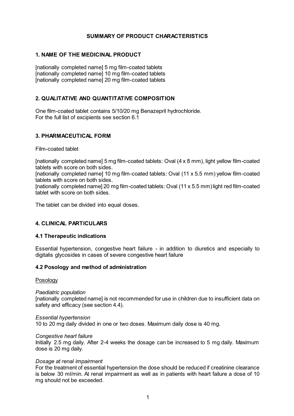 1 SUMMARY of PRODUCT CHARACTERISTICS 1. NAME of the MEDICINAL PRODUCT [Nationally Completed Name] 5 Mg Film-Coated Tablets [Nati