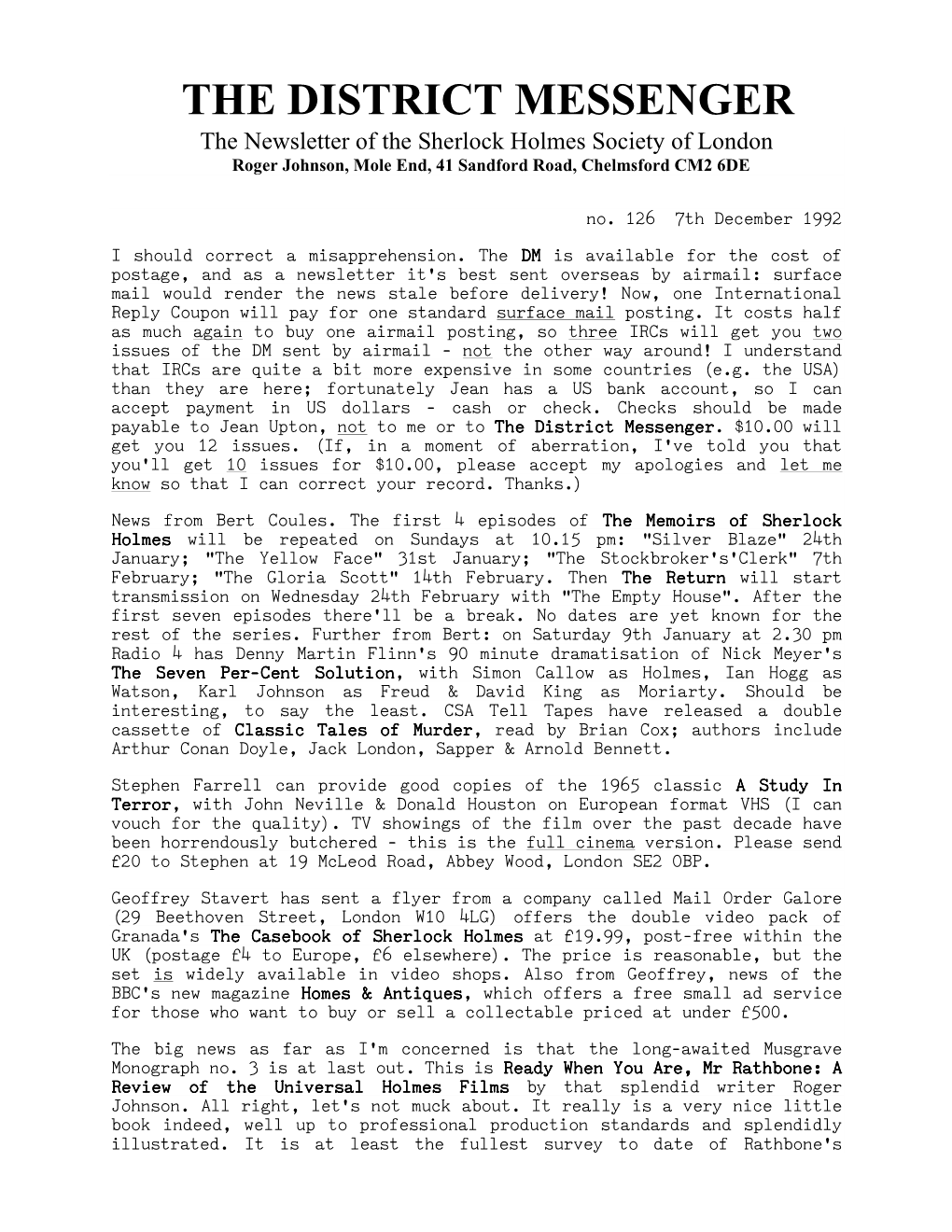 THE DISTRICT MESSENGER the Newsletter of the Sherlock Holmes Society of London Roger Johnson, Mole End, 41 Sandford Road, Chelmsford CM2 6DE