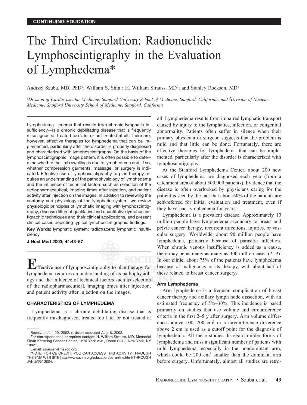 Radionuclide Lymphoscintigraphy in the Evaluation of Lymphedema*