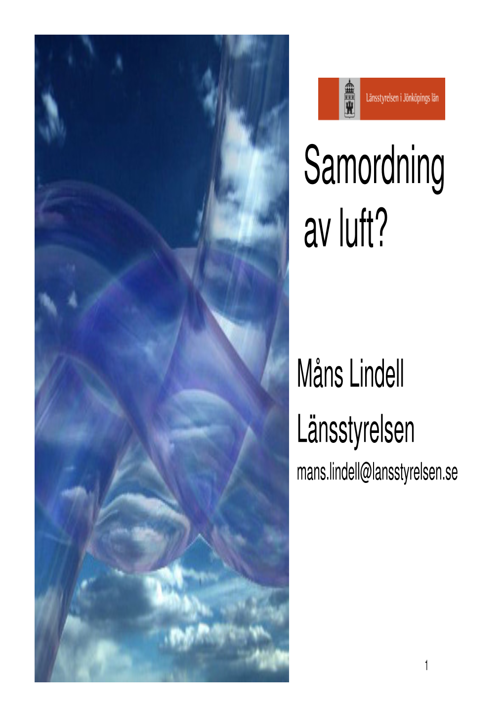 Samordnat Programförslag Uppdrag Till IVL Från Länsstyrelsen, Luftvårds- Förbundet Och Vägverket