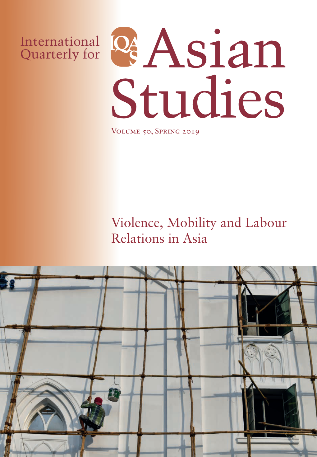 Violence, Mobility and Labour Relations in Asia Special Issue Edited by Benjamin Etzold