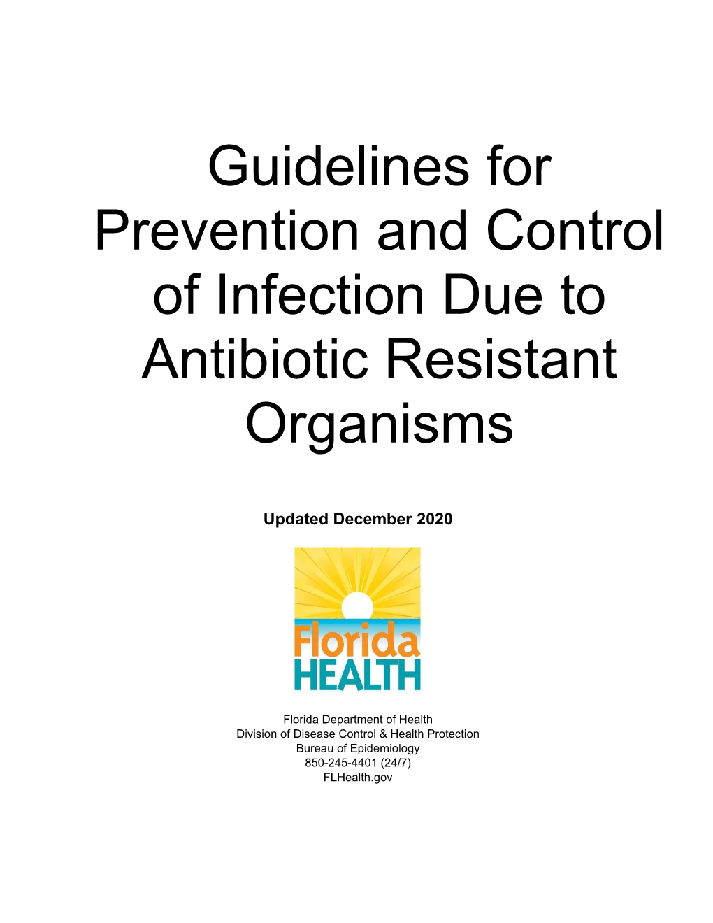 Guidelines for Prevention and Control of Infection Due to Antibiotic Resistant