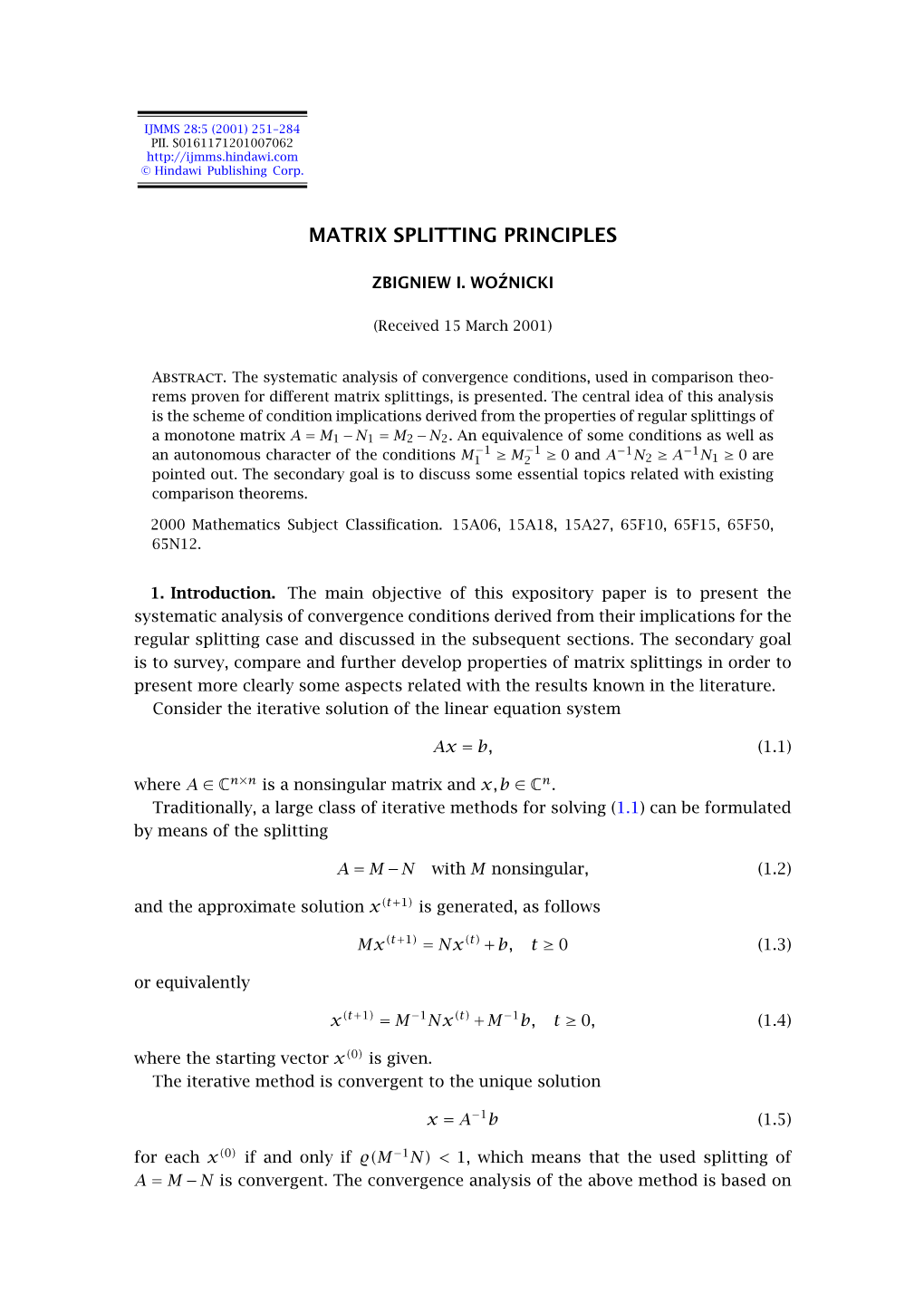 Matrix Splitting Principles