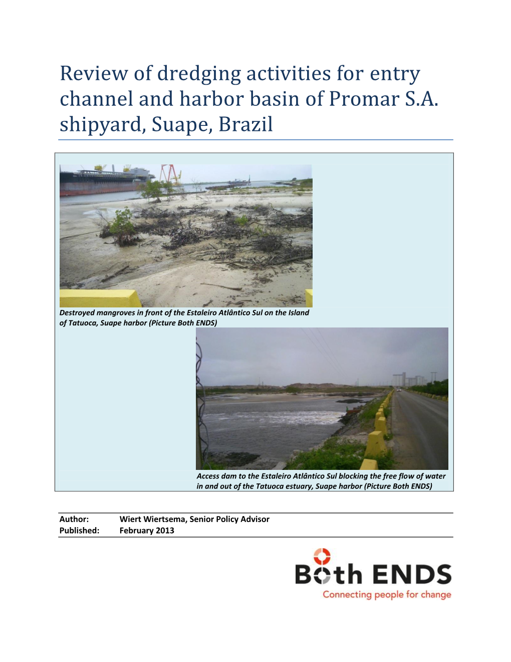 Review of Dredging Activities for Entry Channel and Harbor Basin of Promar S.A