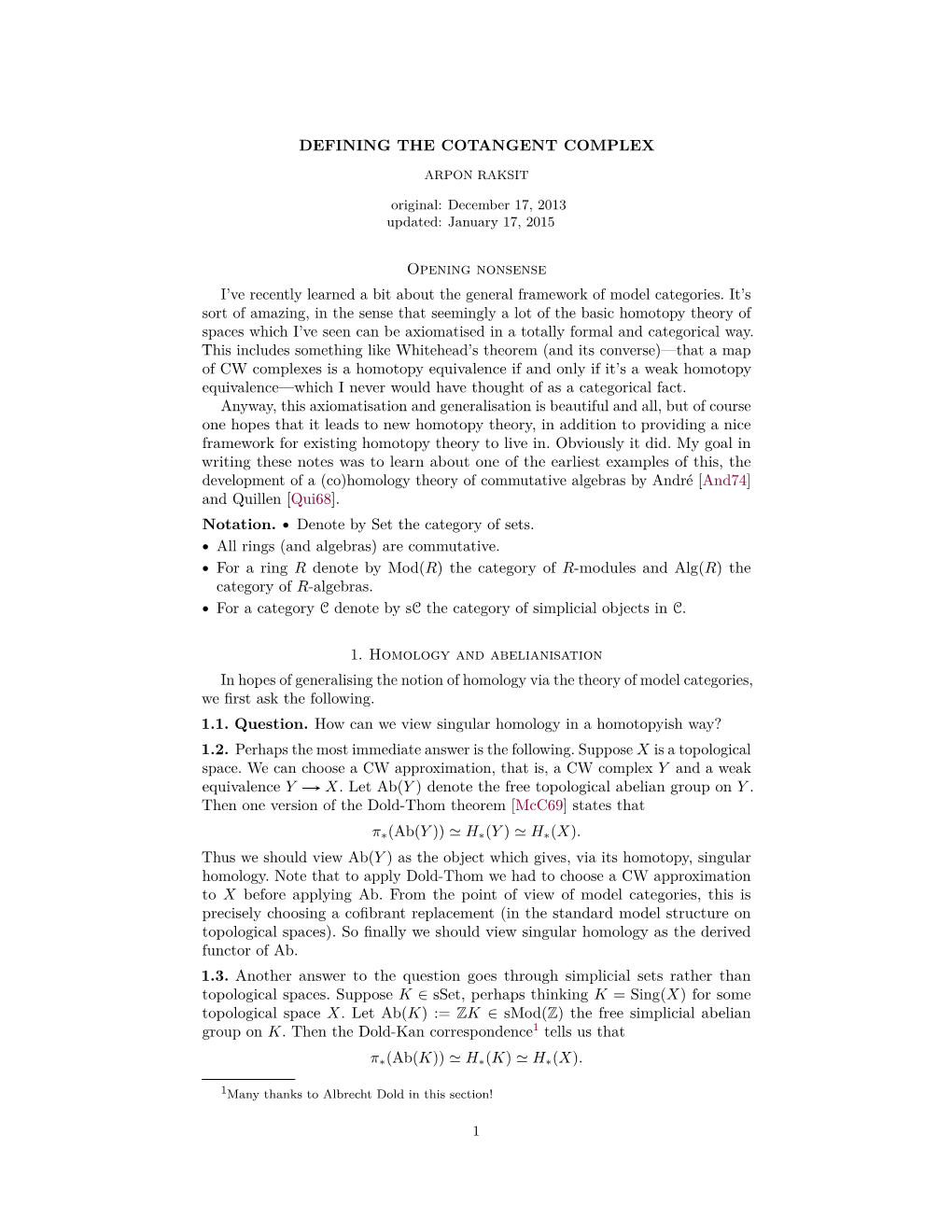 DEFINING the COTANGENT COMPLEX Opening Nonsense I've Recently Learned a Bit About the General Framework of Model Categories. I