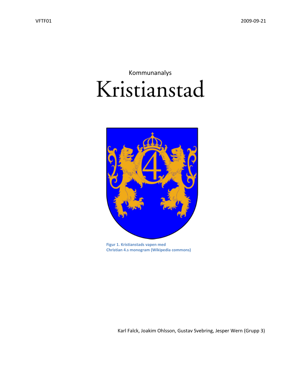 Kristianstads Vapen Med Christian 4.S Monogram (Wikipedia Commons)