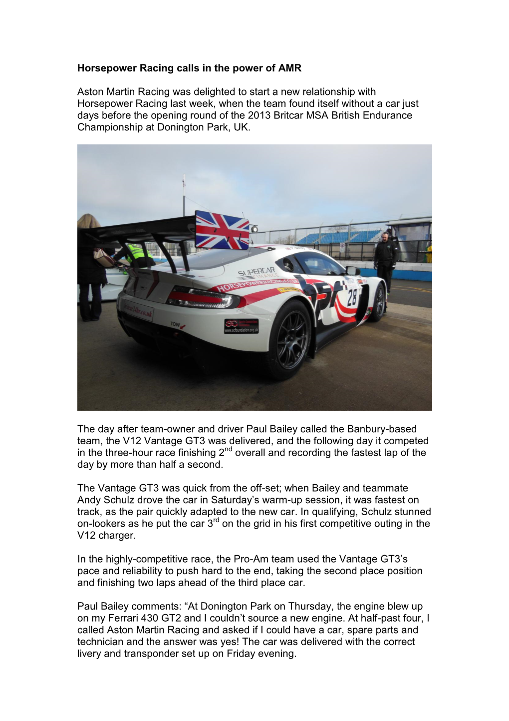 Horsepower Racing Calls in the Power of AMR Aston Martin Racing Was Delighted to Start a New Relationship with Horsepower Racing