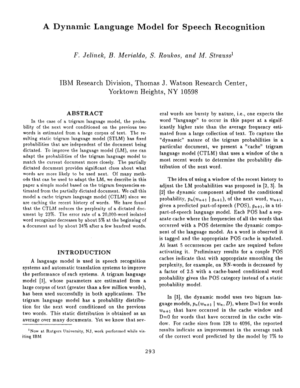 A Dynamic Language Model for Speech Recognition