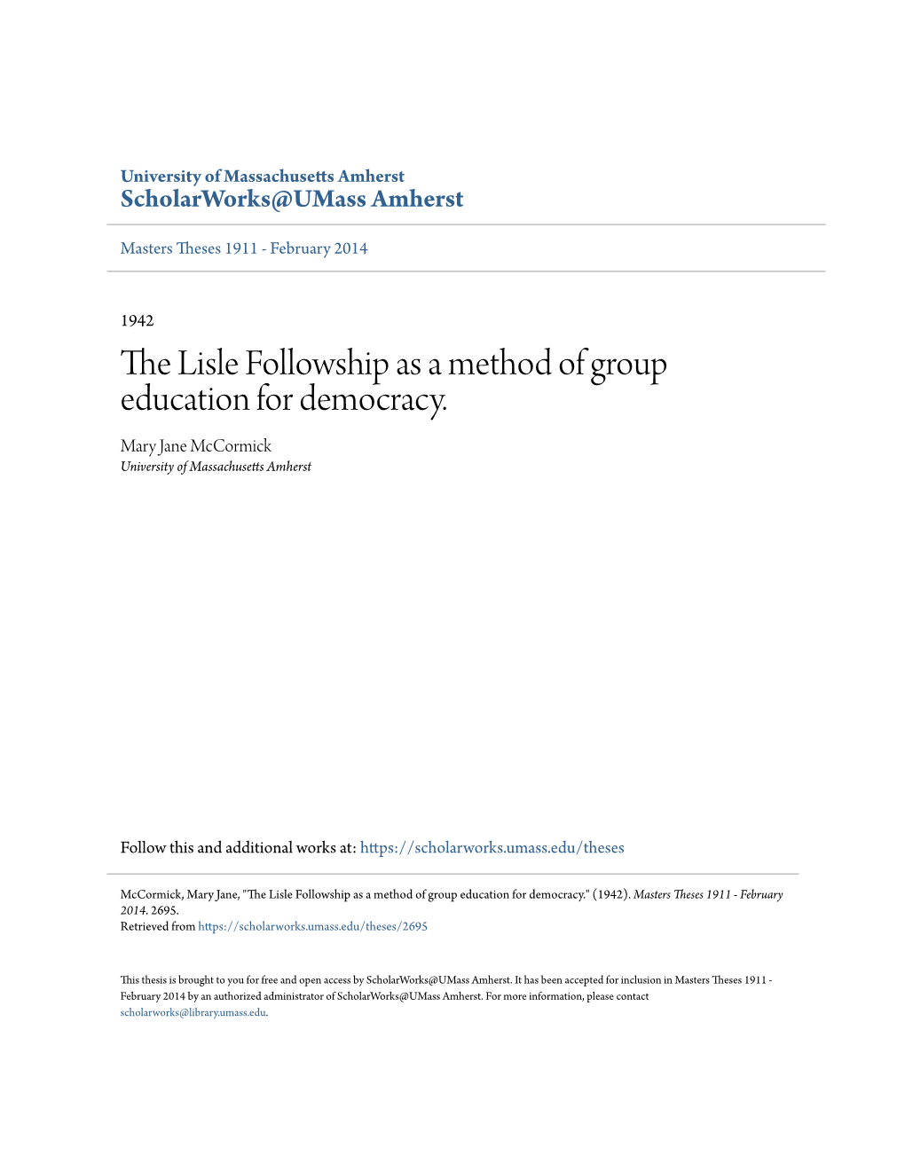 The Lisle Followship As a Method of Group Education for Democracy. Mary Jane Mccormick University of Massachusetts Amherst