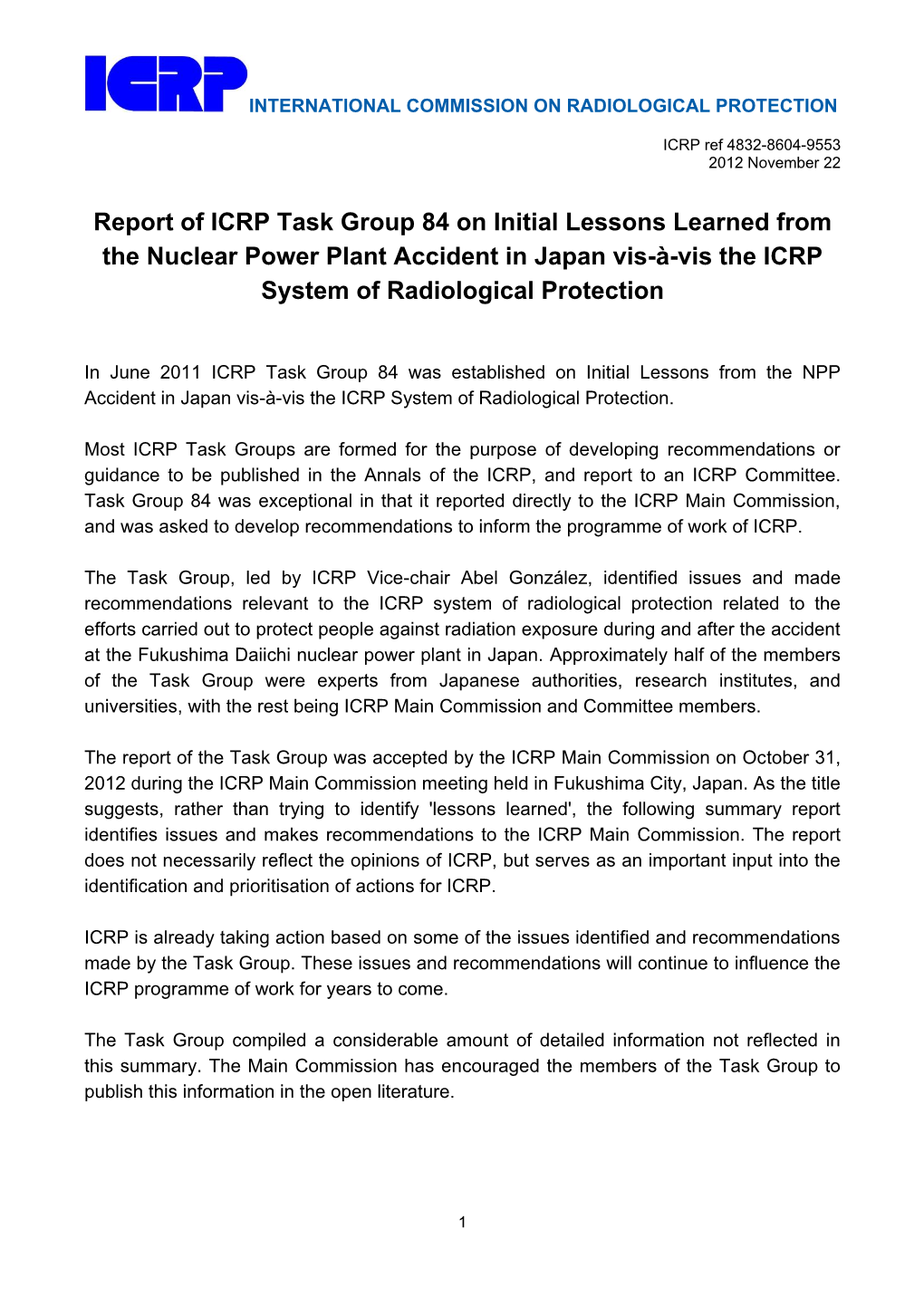 Report of ICRP Task Group 84 on Initial Lessons Learned from the Nuclear Power Plant Accident in Japan Vis-À-Vis the ICRP System of Radiological Protection