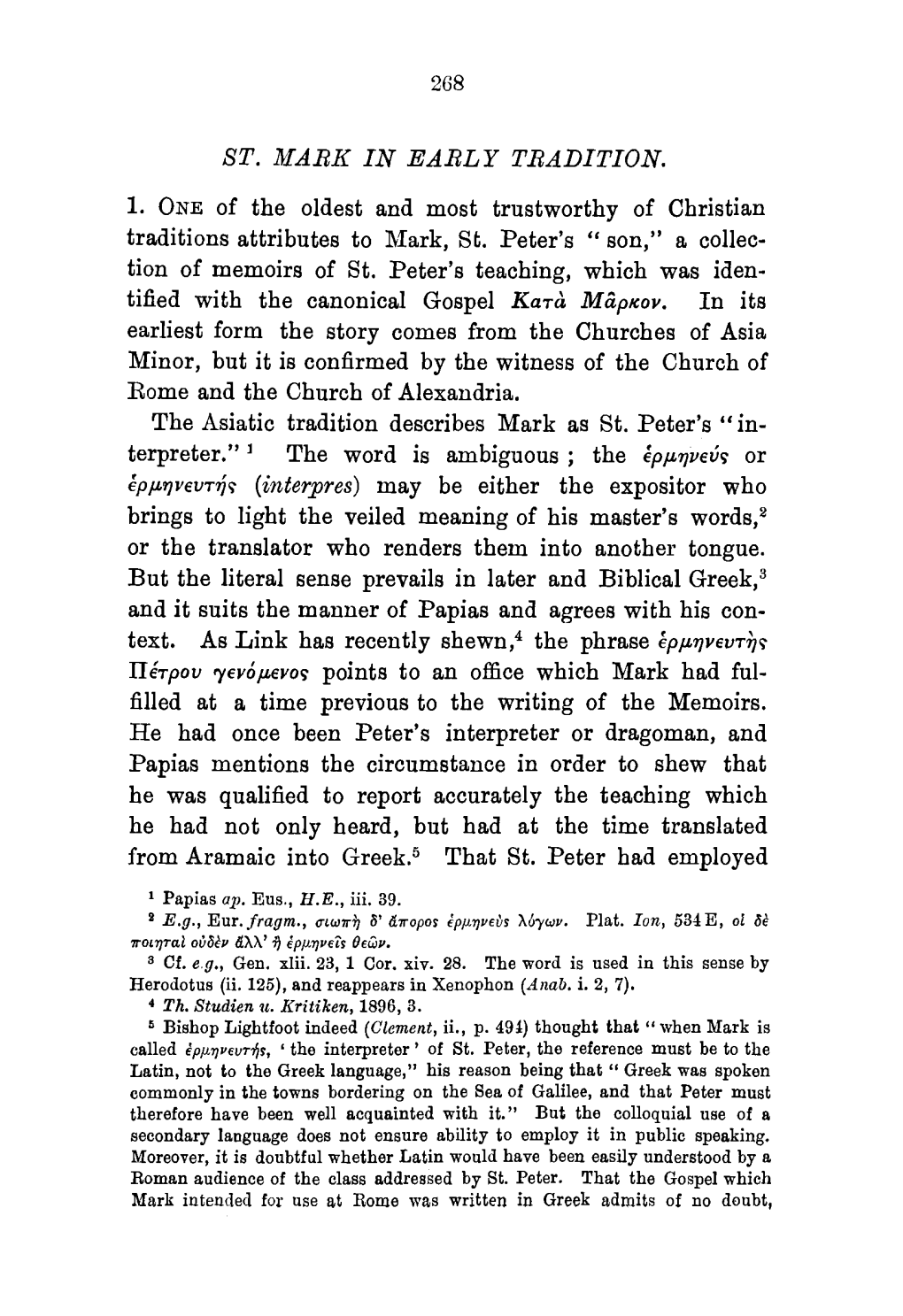 ST. MARK in EARLY TRADITION. 1. ONE of the Oldest and Most Trustworthy of Christian Traditions Attributes to Mark, St. Peter's