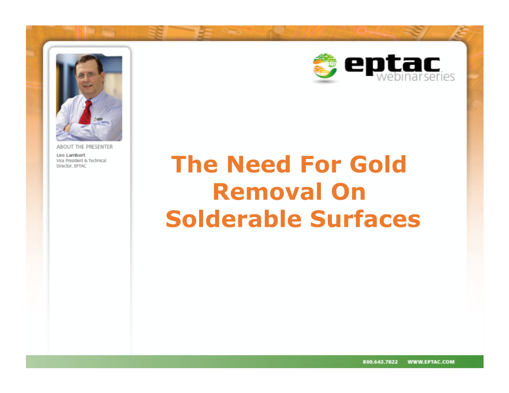 The Need for Gold Removal on Solderable Surfaces the Criteria J-STD-001