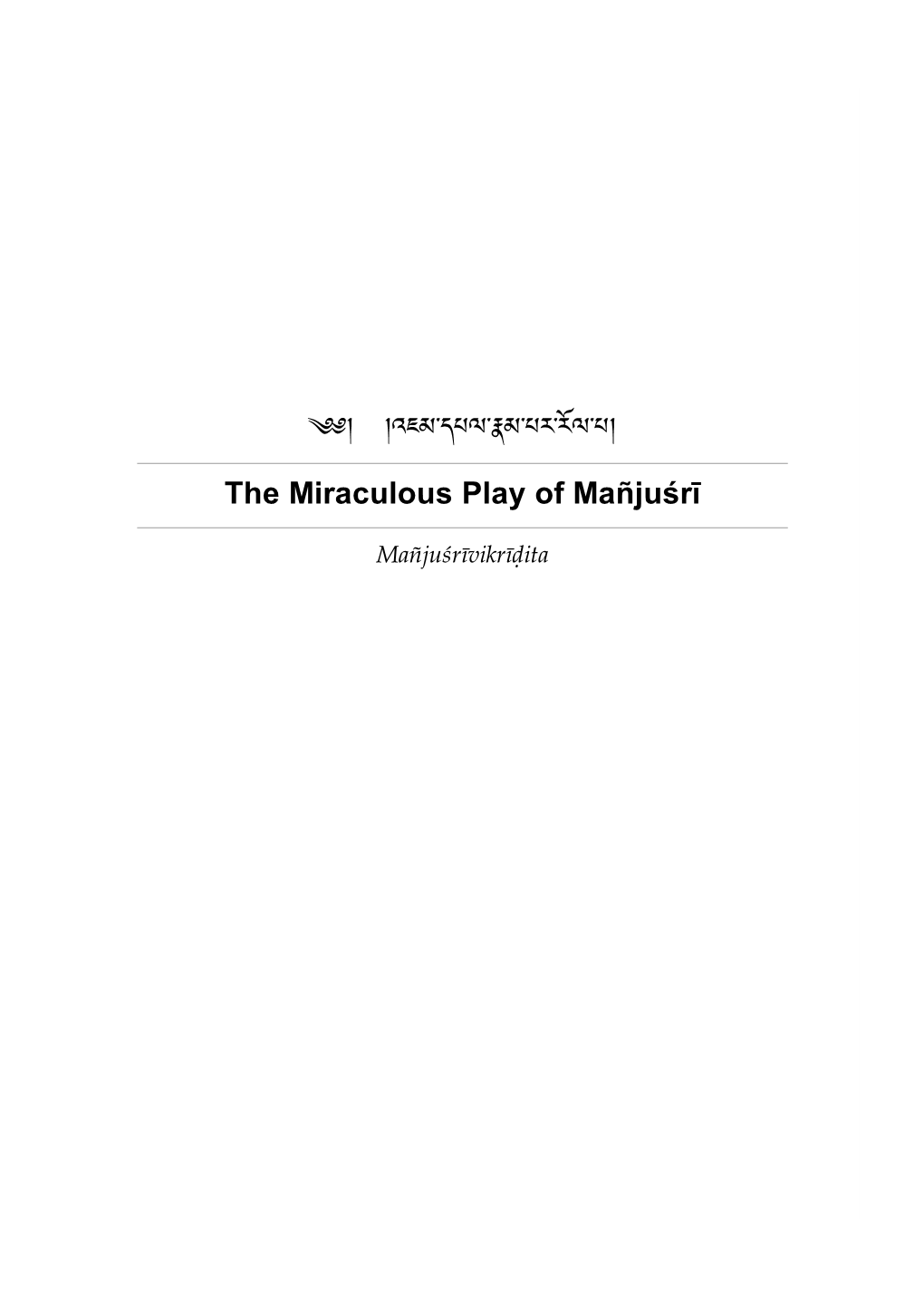 The Miraculous Play of Mañjuśrī