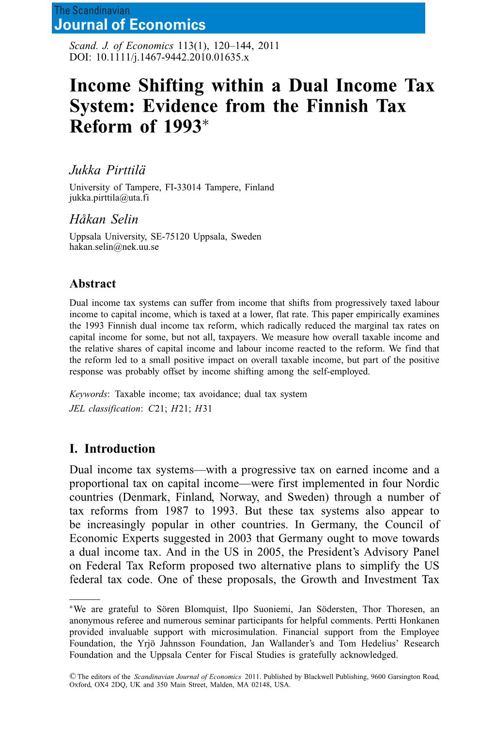 Income Shifting Within a Dual Income Tax System: Evidence from the Finnish Tax Reform of 1993∗