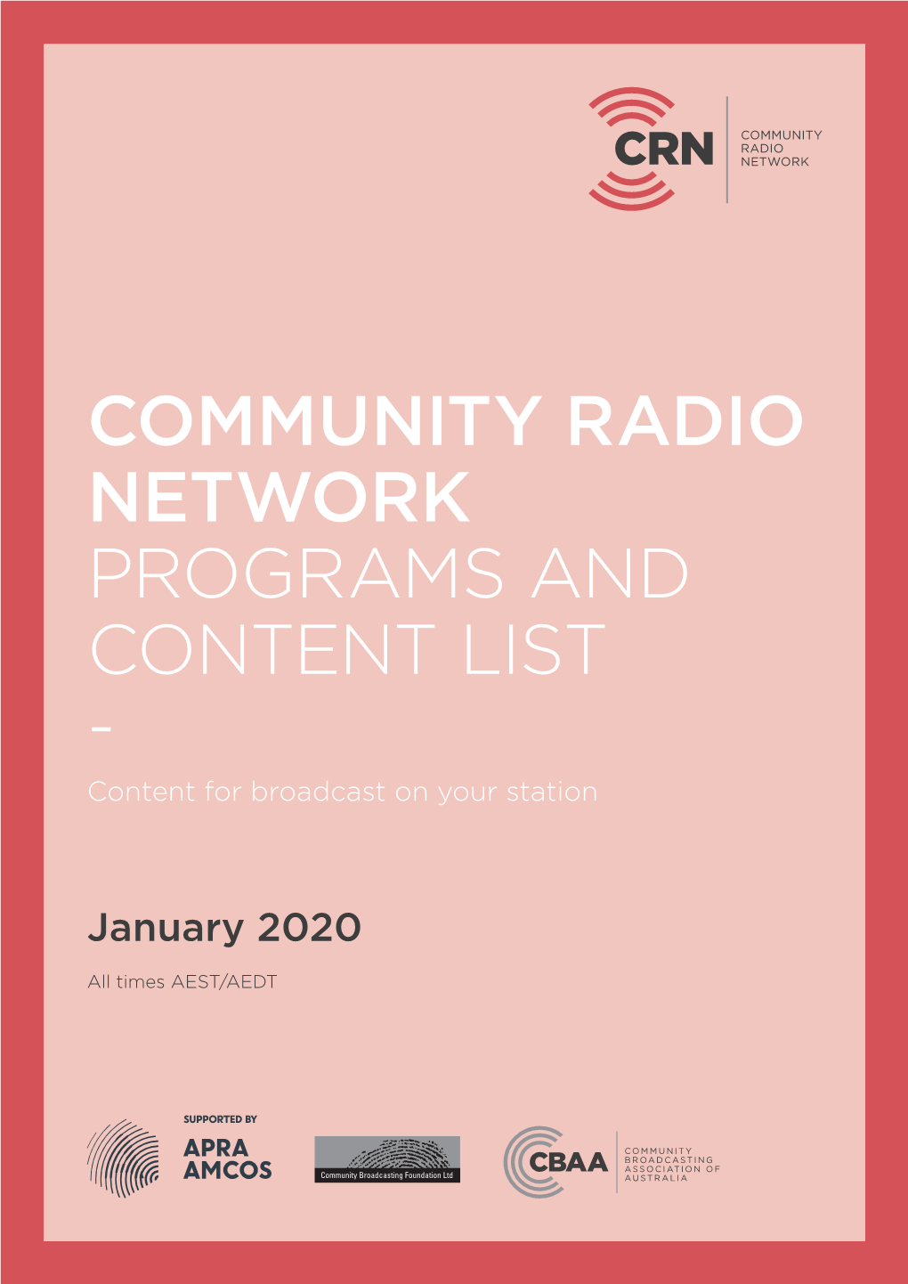 COMMUNITY RADIO NETWORK PROGRAMS and CONTENT LIST - Content for Broadcast on Your Station