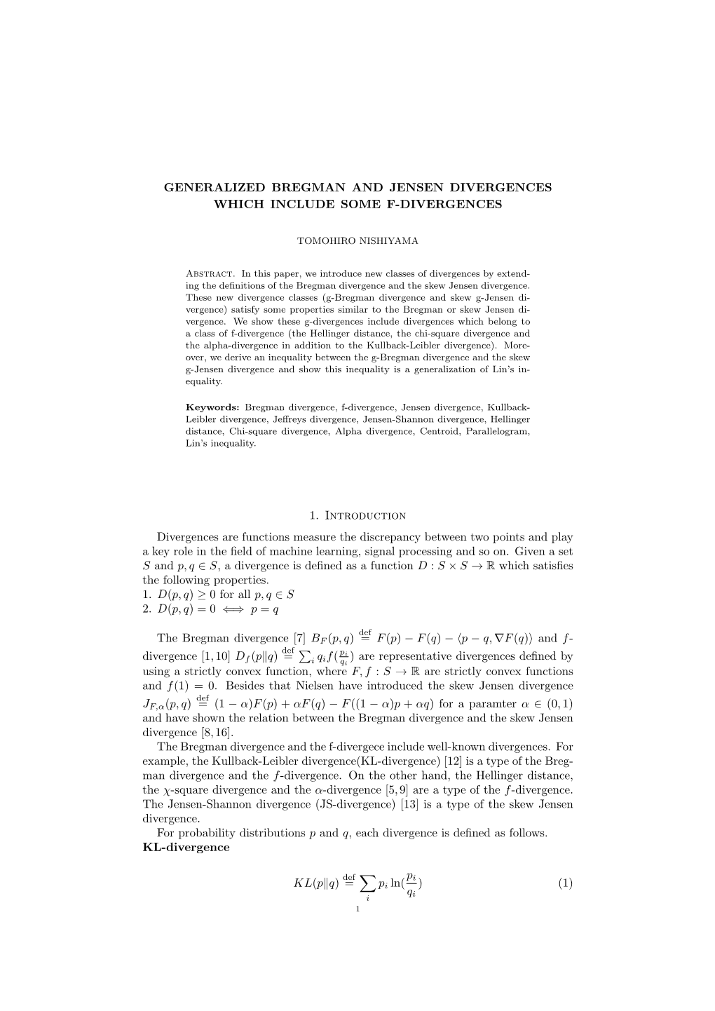 Generalized Bregman and Jensen Divergences Which Include Some F-Divergences