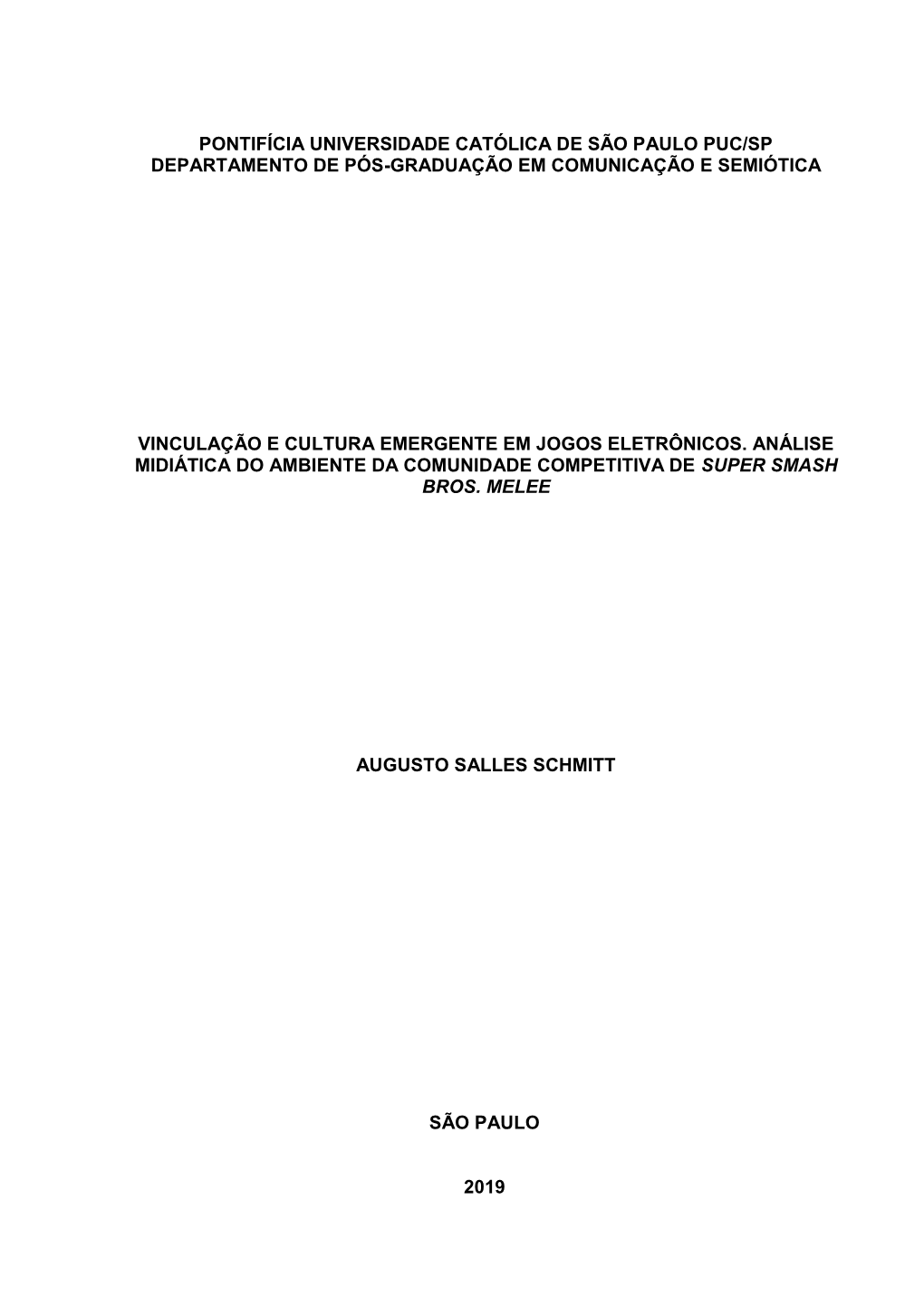 Pontifícia Universidade Católica De São Paulo Puc/Sp Departamento De Pós-Graduação Em Comunicação E Semiótica