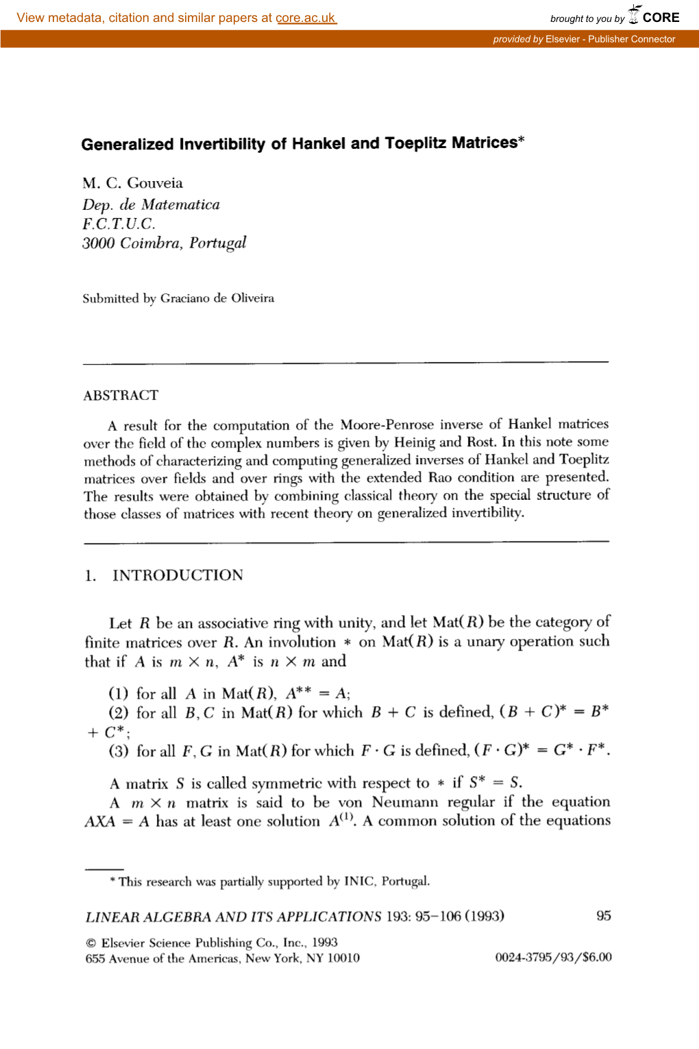 Generalized Lnvertibility of Hankel and Toeplitz Matrices*