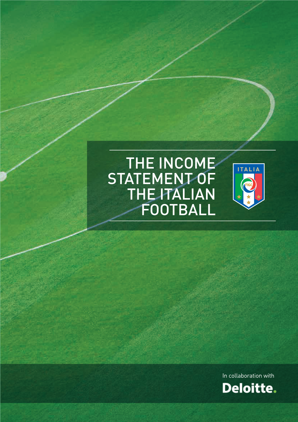 The Income Statement of the Italian Football