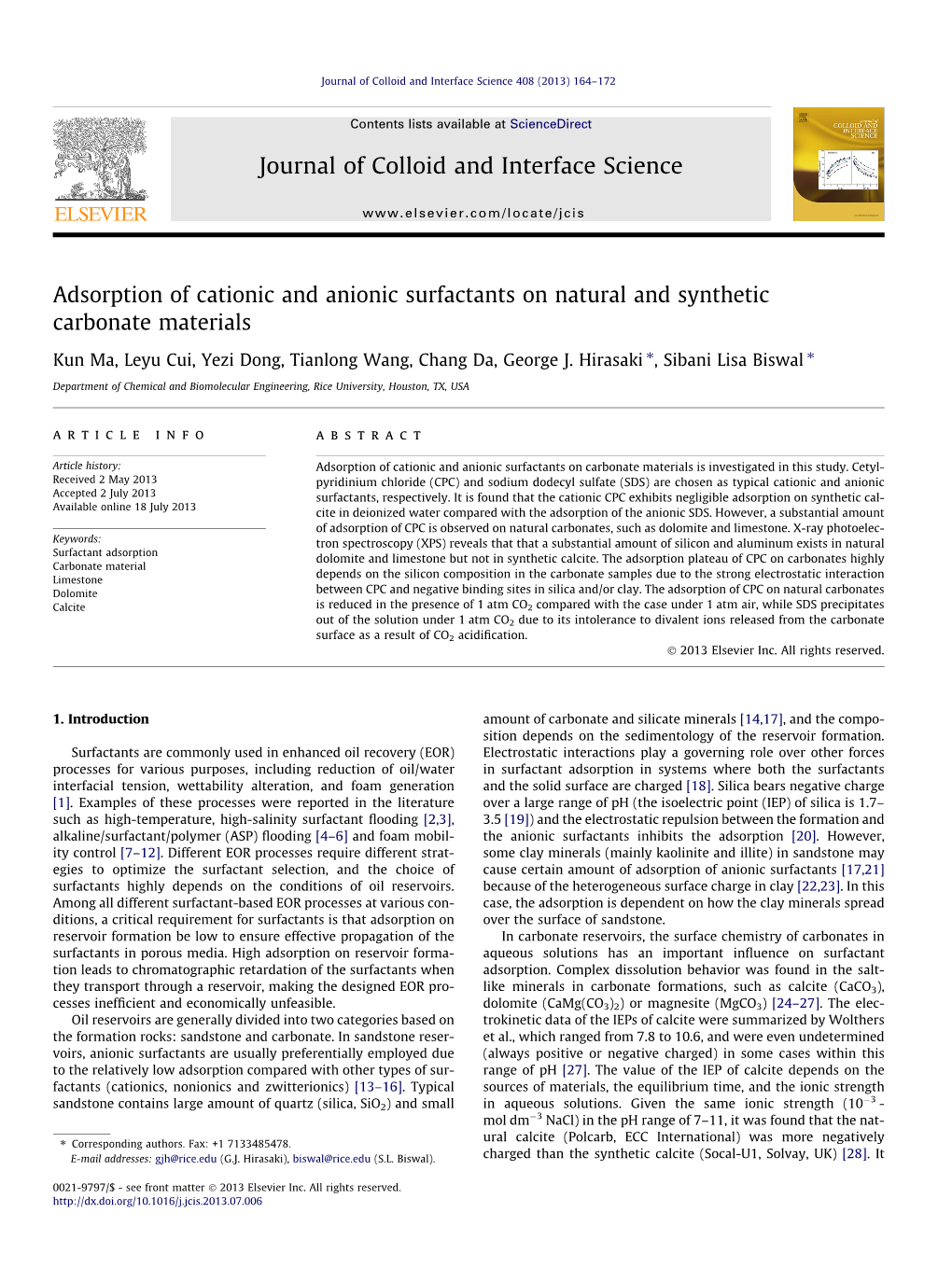 Adsorption of Cationic and Anionic Surfactants on Natural and Synthetic Carbonate Materials ⇑ ⇑ Kun Ma, Leyu Cui, Yezi Dong, Tianlong Wang, Chang Da, George J