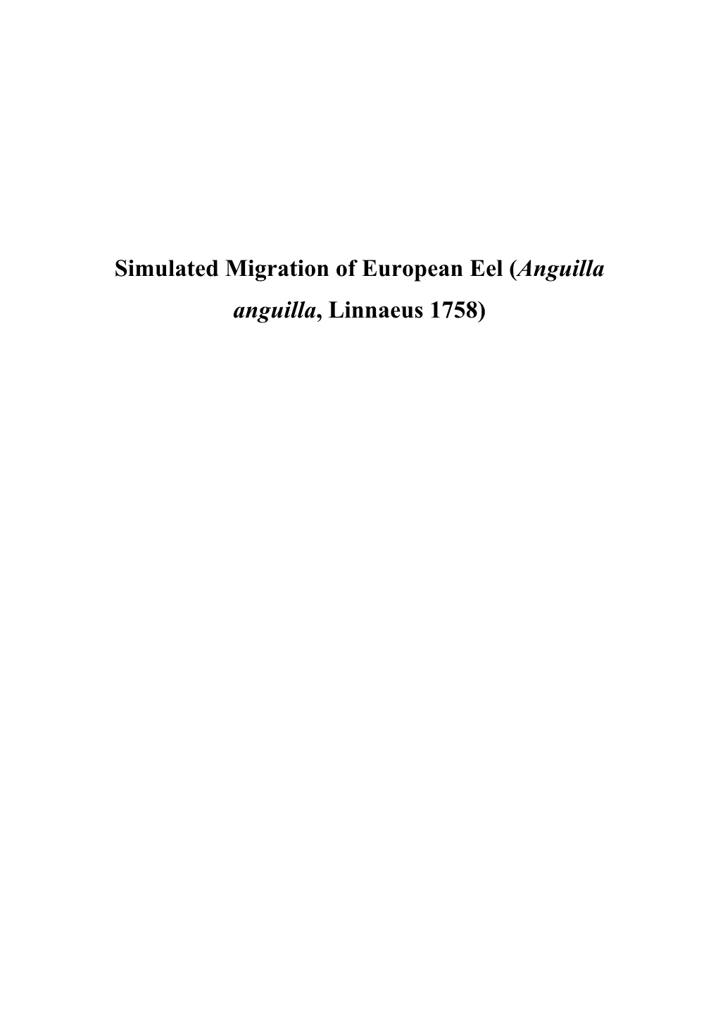 The European Eel (Anguilla Anguilla L.) Its 12 Lifecycle and Reproduction; Possible Causes for Decline of Eel Populations