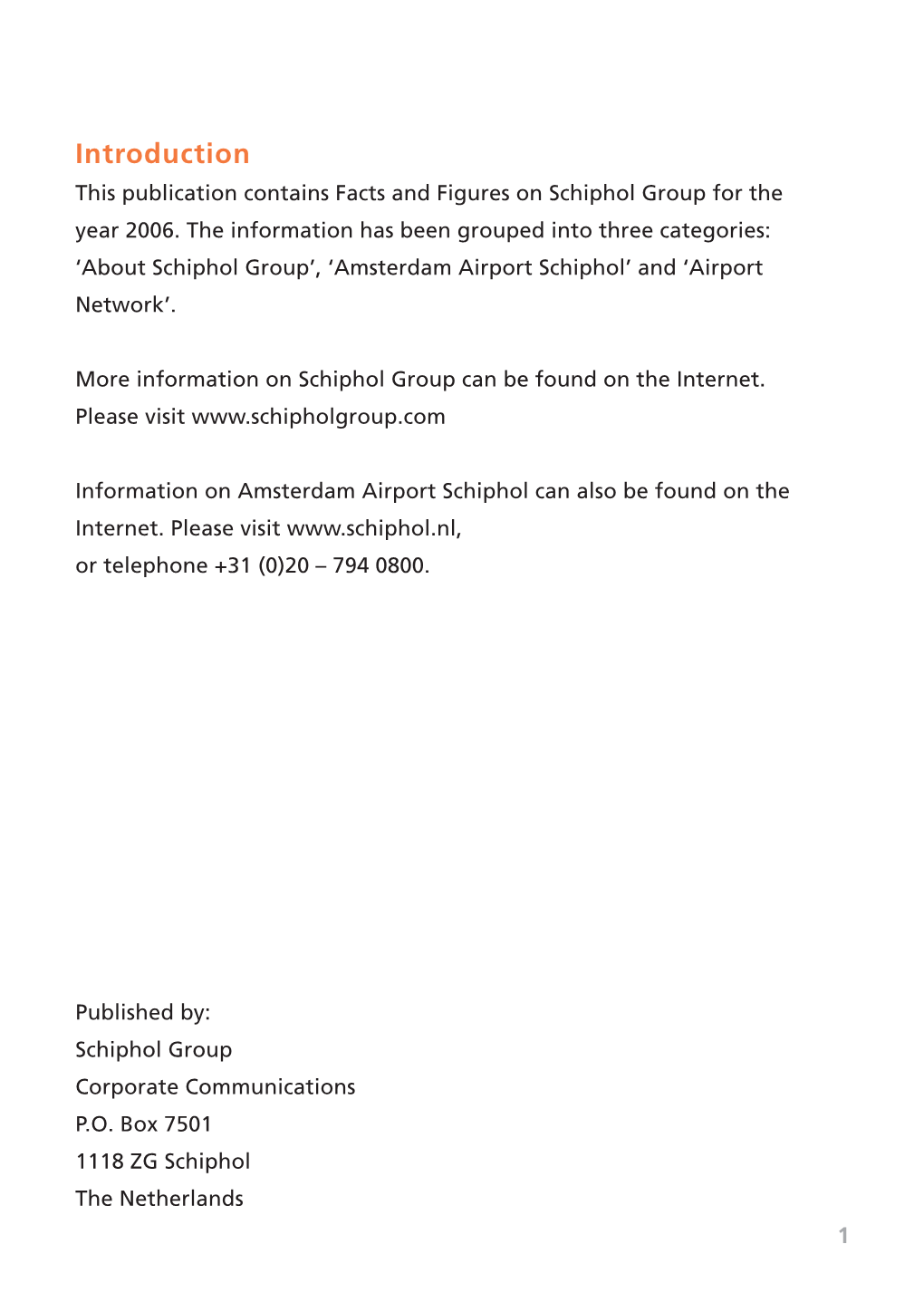 Introduction This Publication Contains Facts and Figures on Schiphol Group for the Year 2006