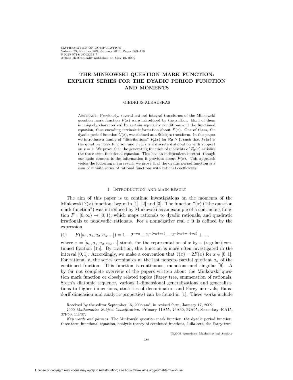 The Minkowski Question Mark Function: Explicit Series for the Dyadic Period Function and Moments