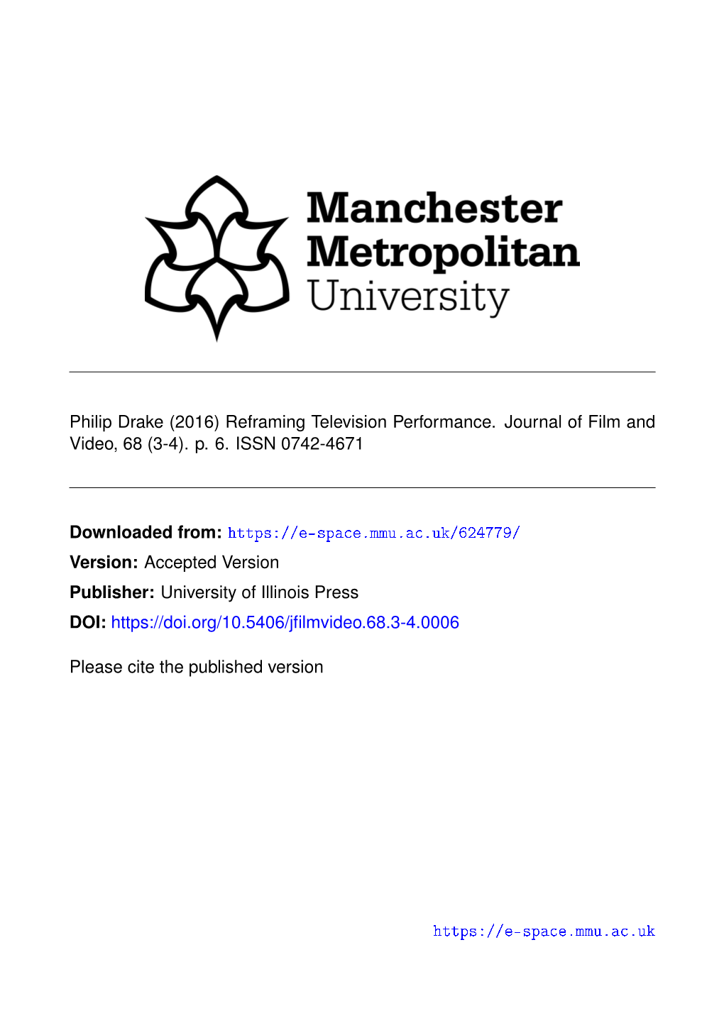 Philip Drake (2016) Reframing Television Performance. Journal of Film and Video, 68 (3-4)