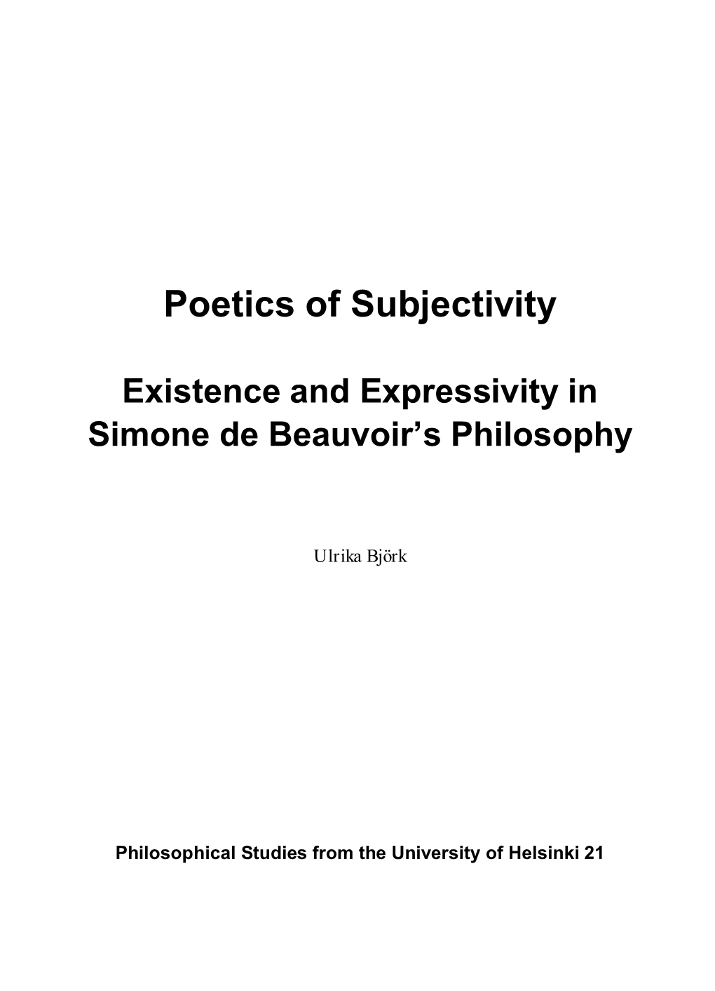 Poetics of Subjectivity. Existence and Expressivity in Simone De