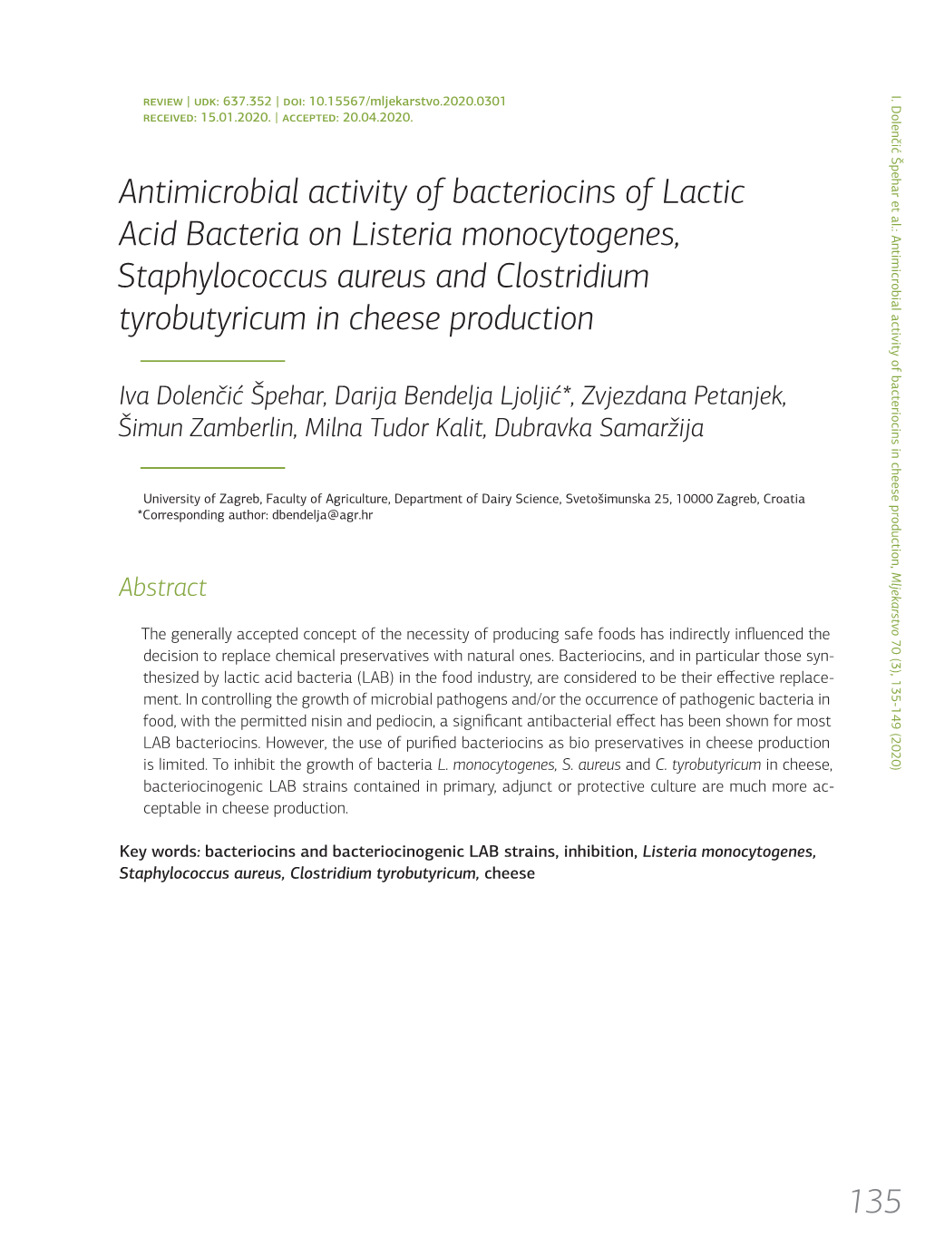 Antimicrobial Activity of Bacteriocins of Lactic Acid Bacteria on Listeria Monocytogenes, Staphylococcus Aureus and Clostridium Tyrobutyricum in Cheese Production