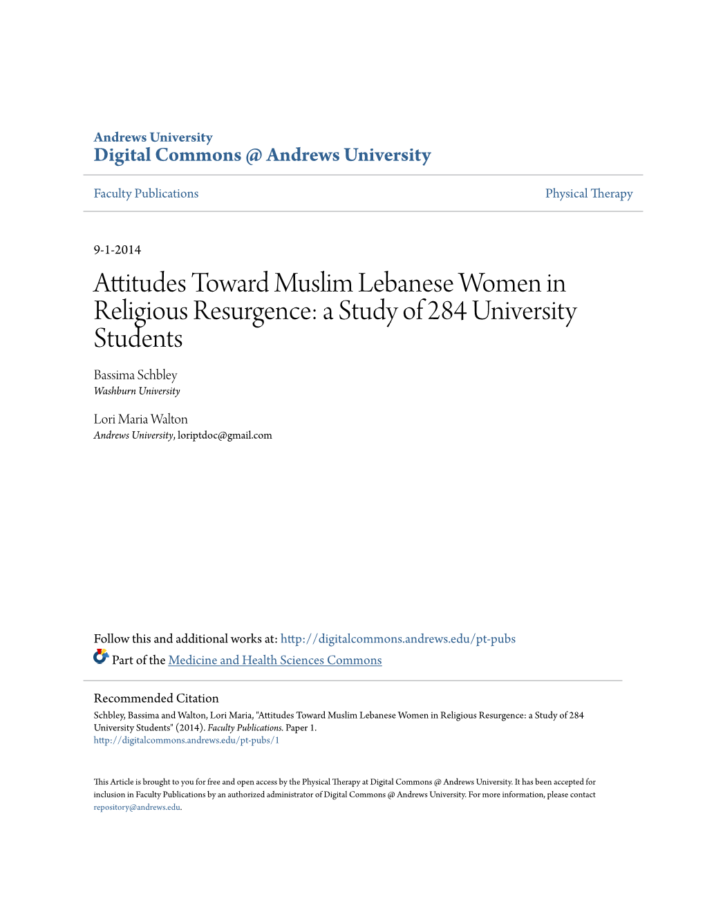 Attitudes Toward Muslim Lebanese Women in Religious Resurgence: a Study of 284 University Students Bassima Schbley Washburn University