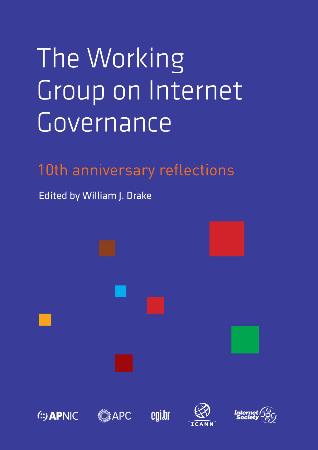 The Working Group on Internet Governance