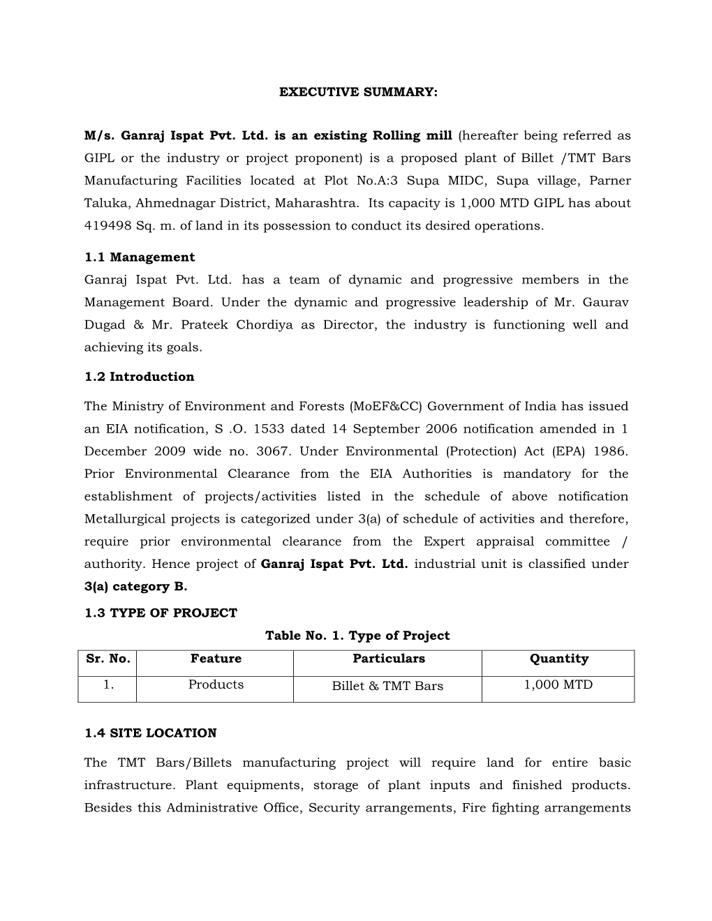 EXECUTIVE SUMMARY: M/S. Ganraj Ispat Pvt