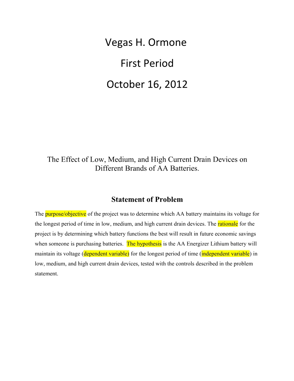 The Effect of Low, Medium, and High Current Drain Devices on Different Brands of AA Batteries