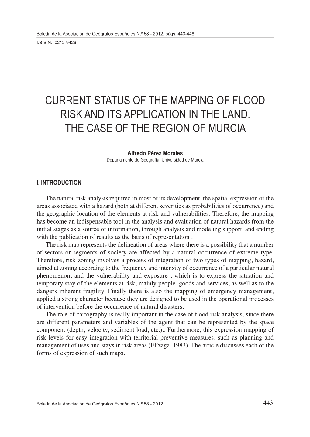 Current Status of the Mapping of Flood Risk and Its Application in the Land