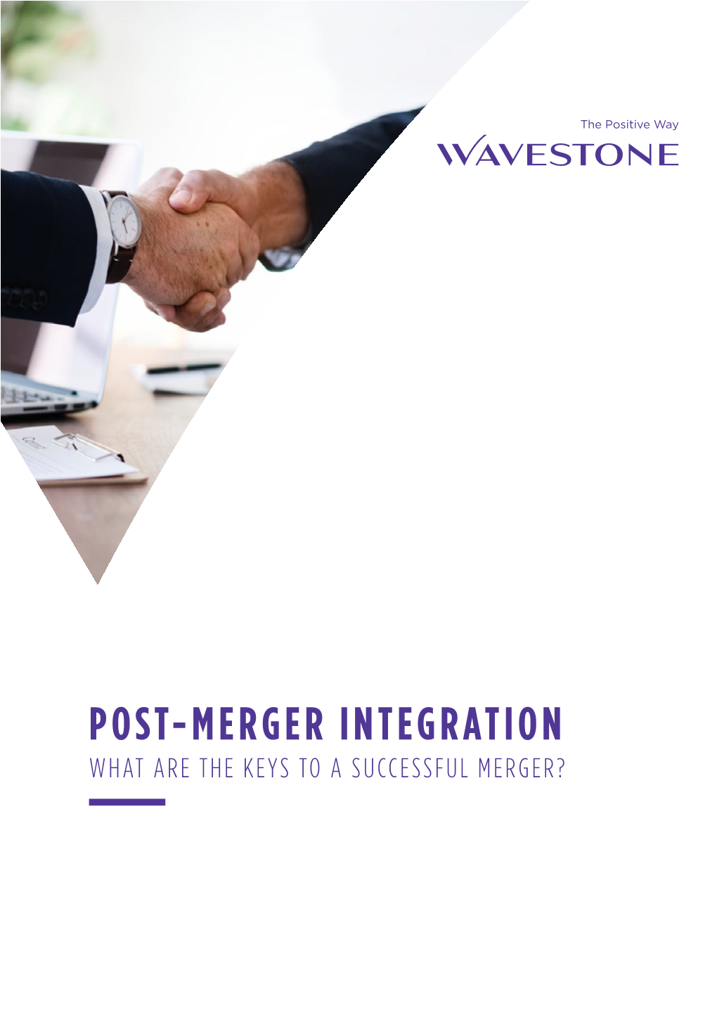 Post-Merger Integration What Are the Keys to a Successful Merger?