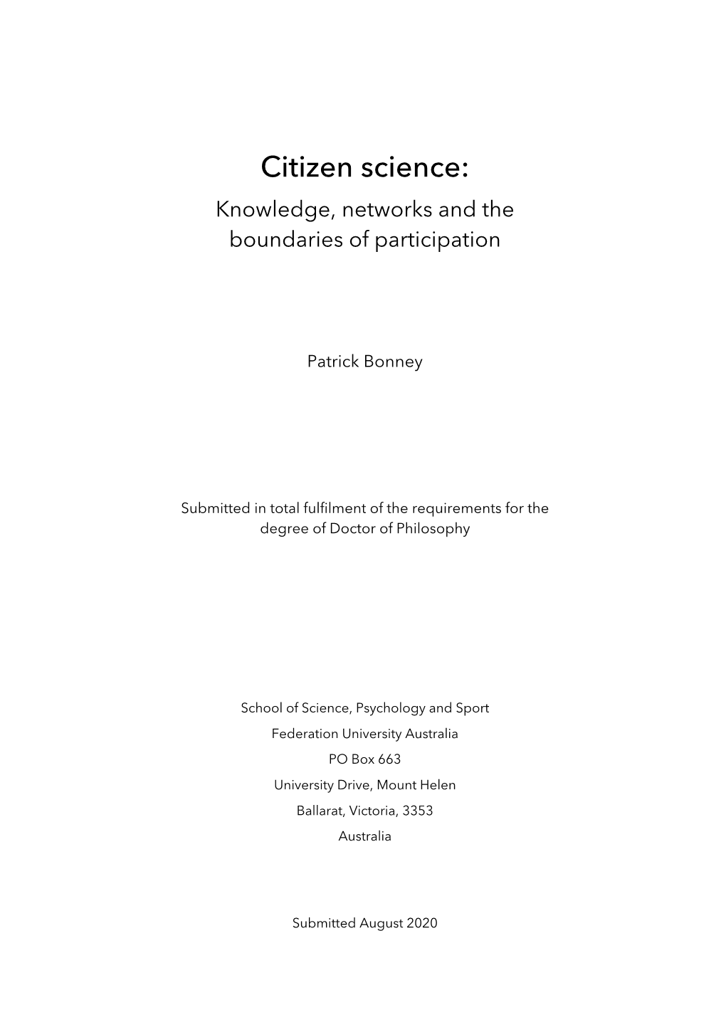 Citizen Science: Knowledge, Networks and the Boundaries of Participation