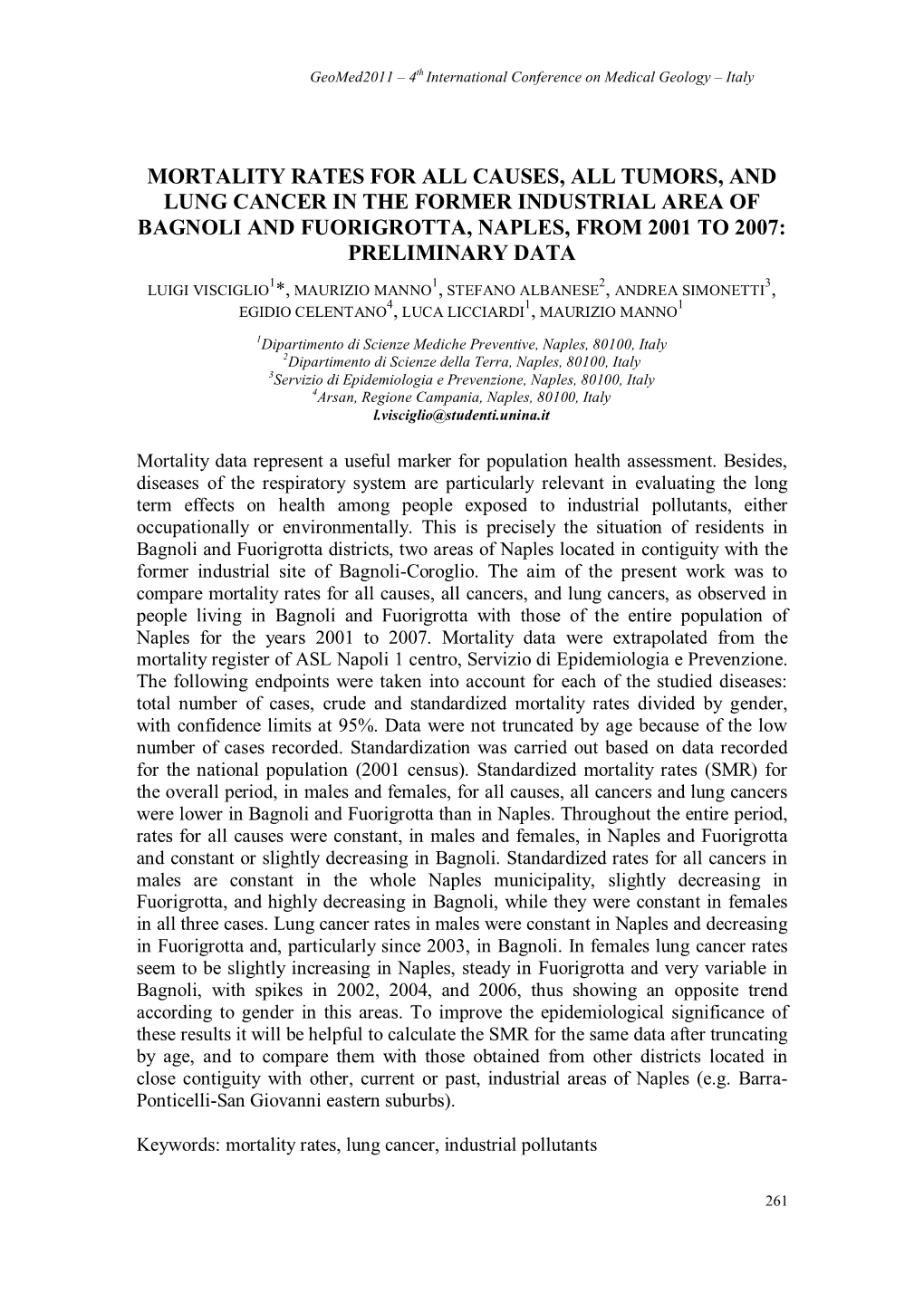 Mortality Rates for All Causes, All Tumors, and Lung Cancer in the Former Industrial Area of Bagnoli and Fuorigrotta, Naples, from 2001 to 2007: Preliminary Data