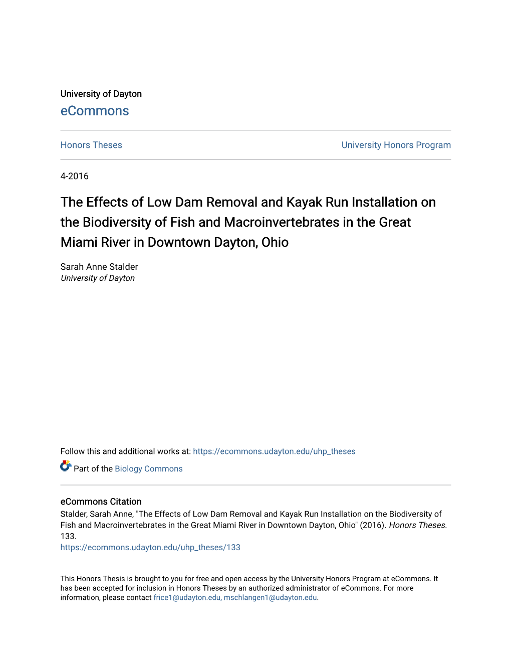 The Effects of Low Dam Removal and Kayak Run Installation on the Biodiversity of Fish and Macroinvertebrates in the Great Miami River in Downtown Dayton, Ohio
