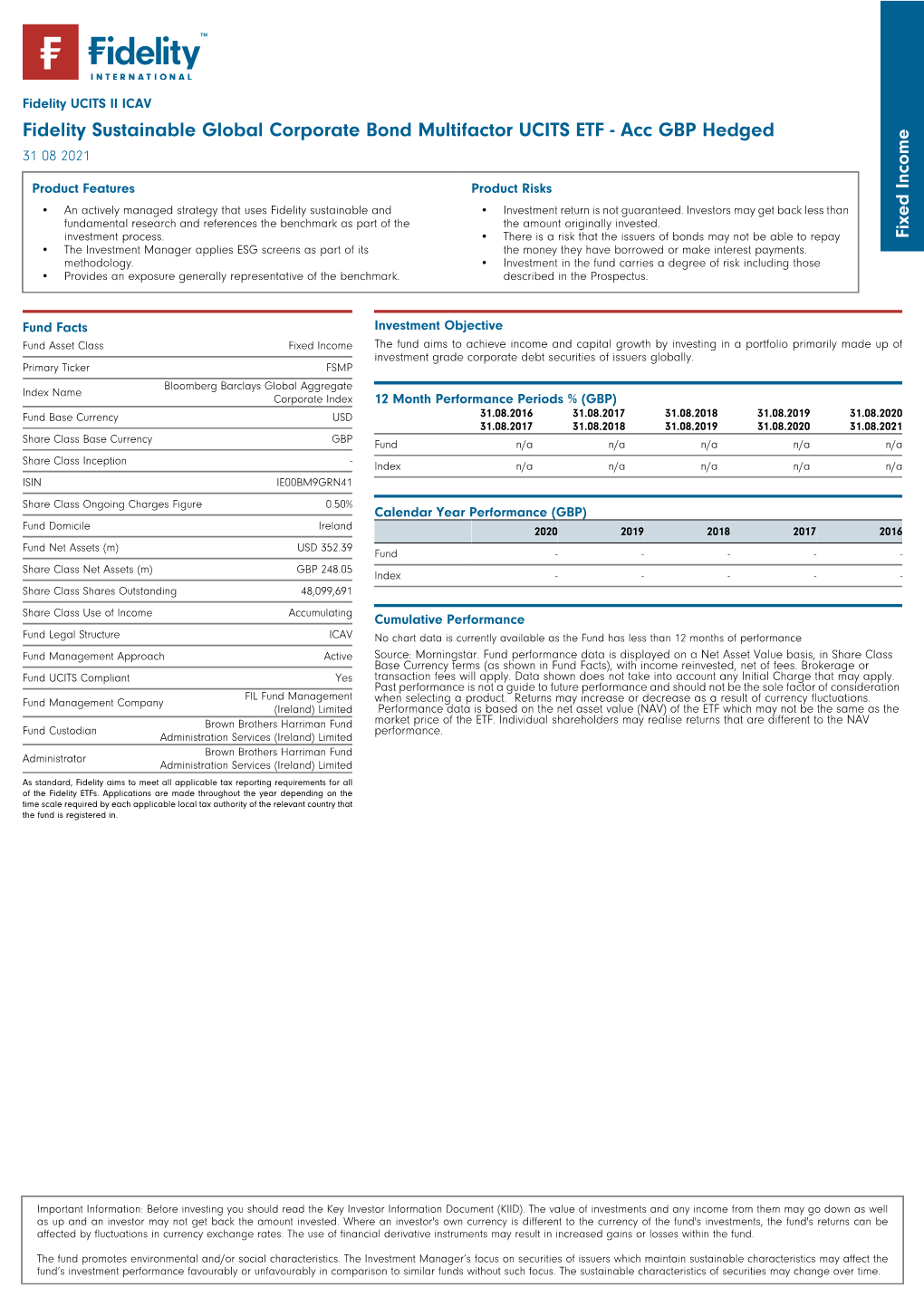 Fidelity Sustainable Global Corporate Bond Multifactor UCITS ETF - Acc GBP Hedged 31 08 2021