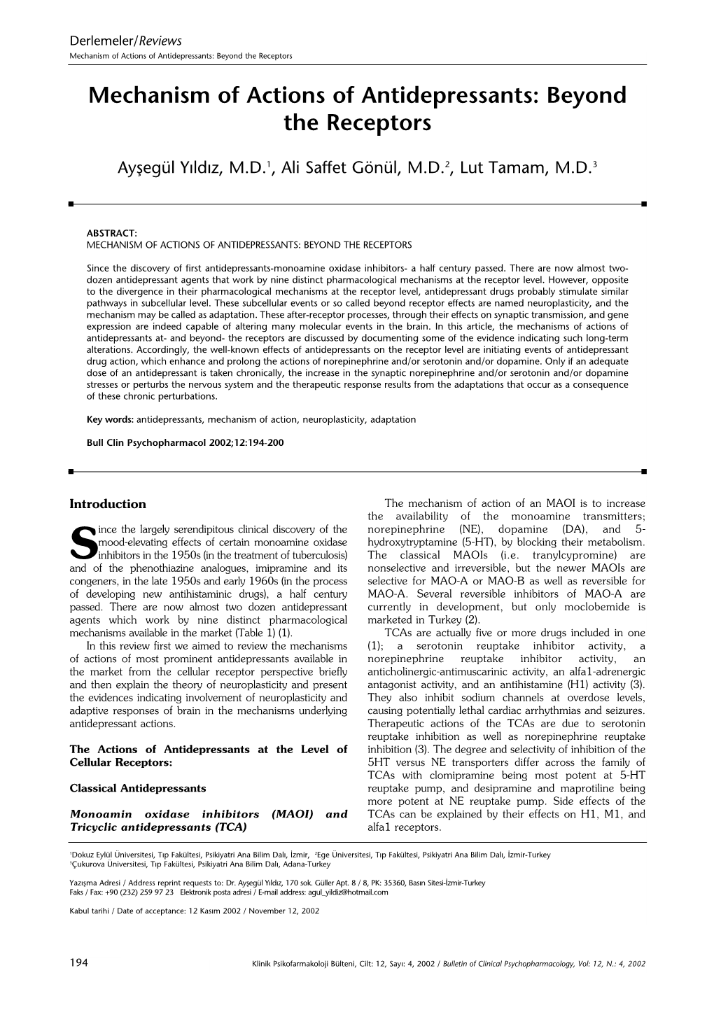 Mechanism of Actions of Antidepressants: Beyond the Receptors