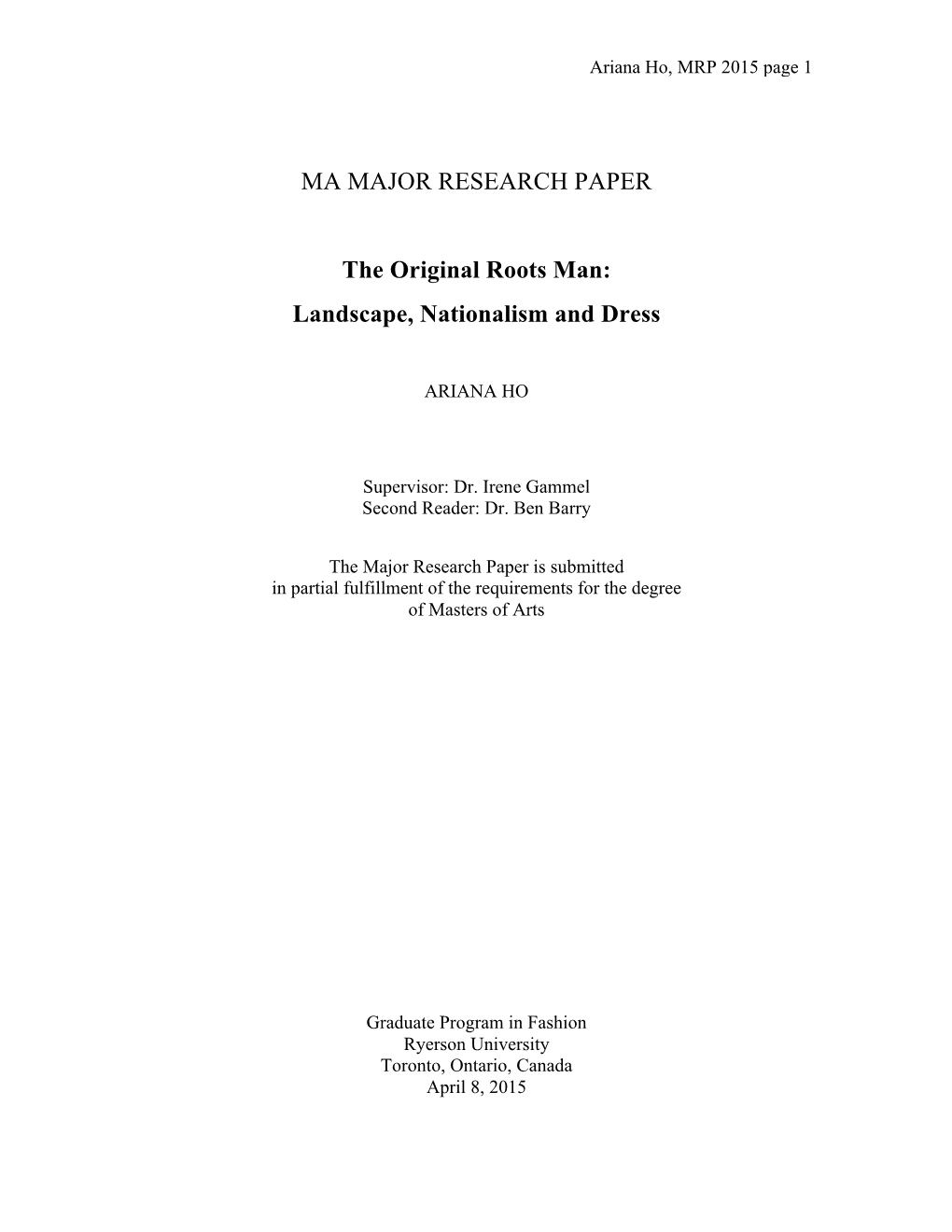 MA MAJOR RESEARCH PAPER the Original Roots Man: Landscape