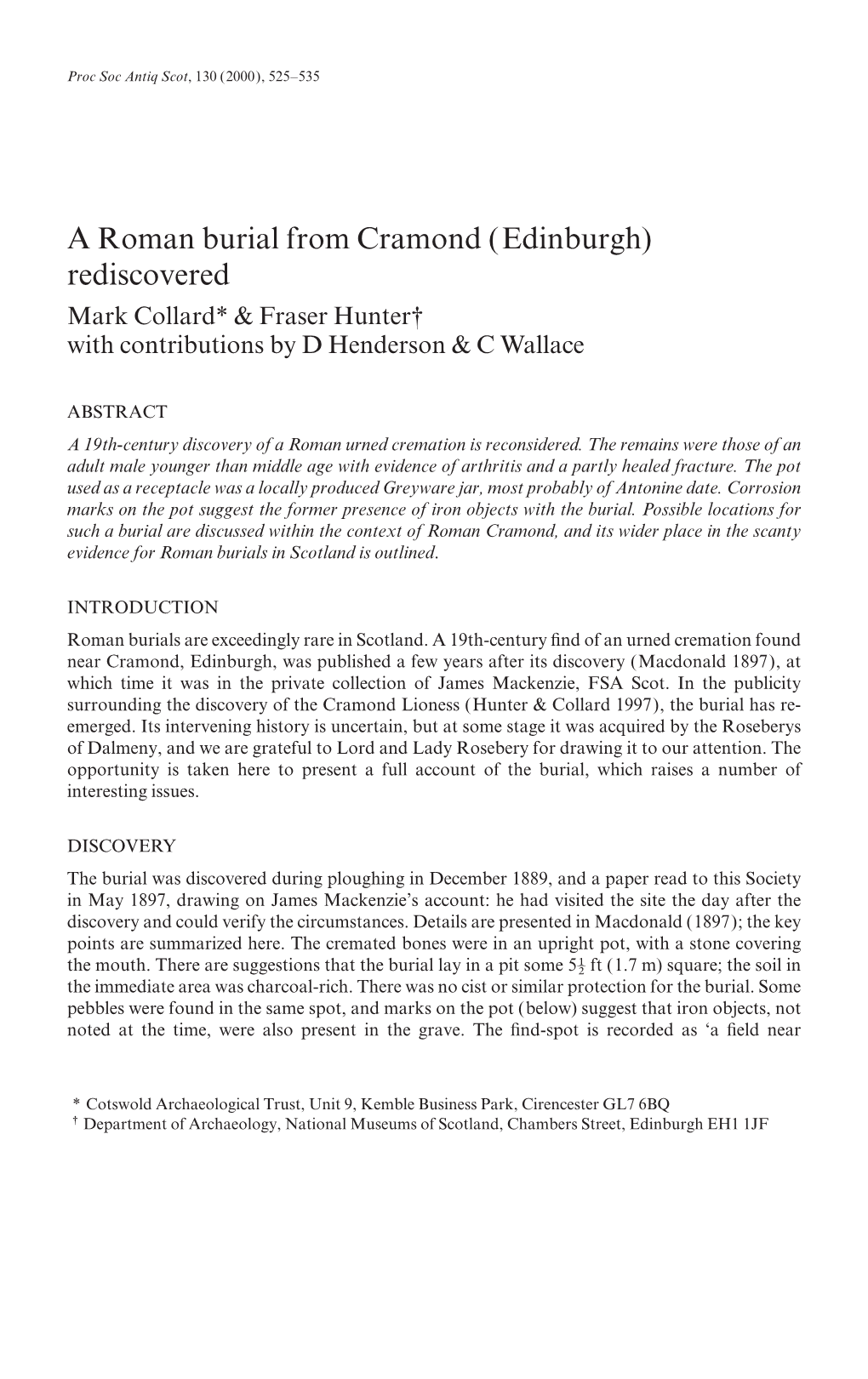 A Roman Burial from Cramond (Edinburgh) Rediscovered Mark Collard* & Fraser Hunter† with Contributions by D Henderson&Cwallace