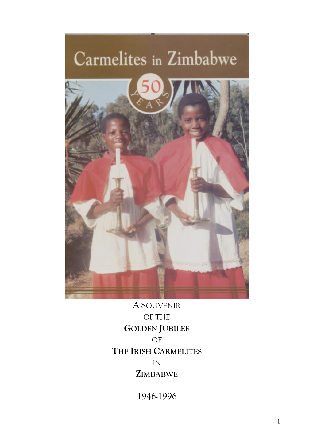 A Souvenir of the Golden Jubilee of the Irish Carmelites in Zimbabwe