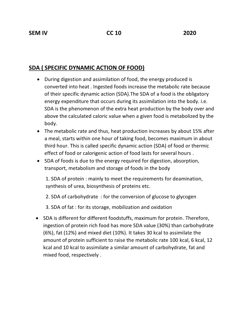 SPECIFIC DYNAMIC ACTION of FOOD) • During Digestion and Assimilation of Food, the Energy Produced Is Converted Into Heat